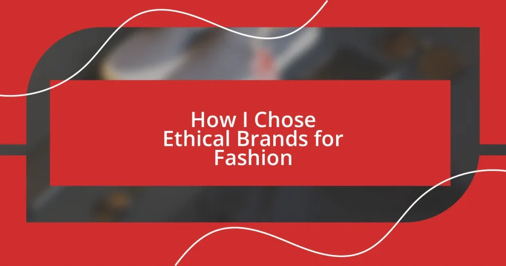 How I Chose Ethical Brands for Fashion