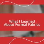 What I Learned About Formal Fabrics