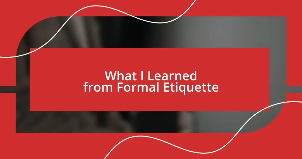 What I Learned from Formal Etiquette